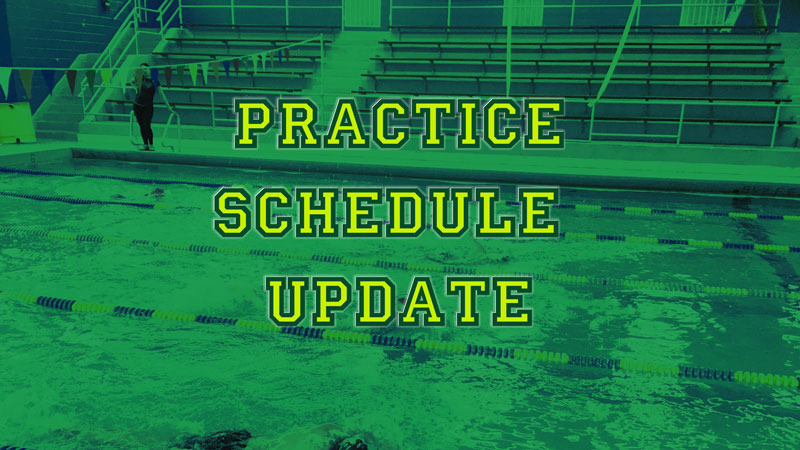 We are back in the pool! Practice Times Updated.